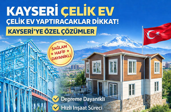 Kayseri Çelik Ev